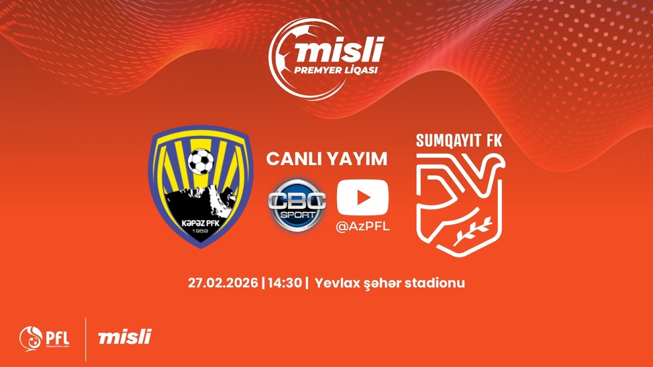 Misli Premyer Liqası 2025/2026 XXII tur “Kəpəz” – “Sumqayıt”