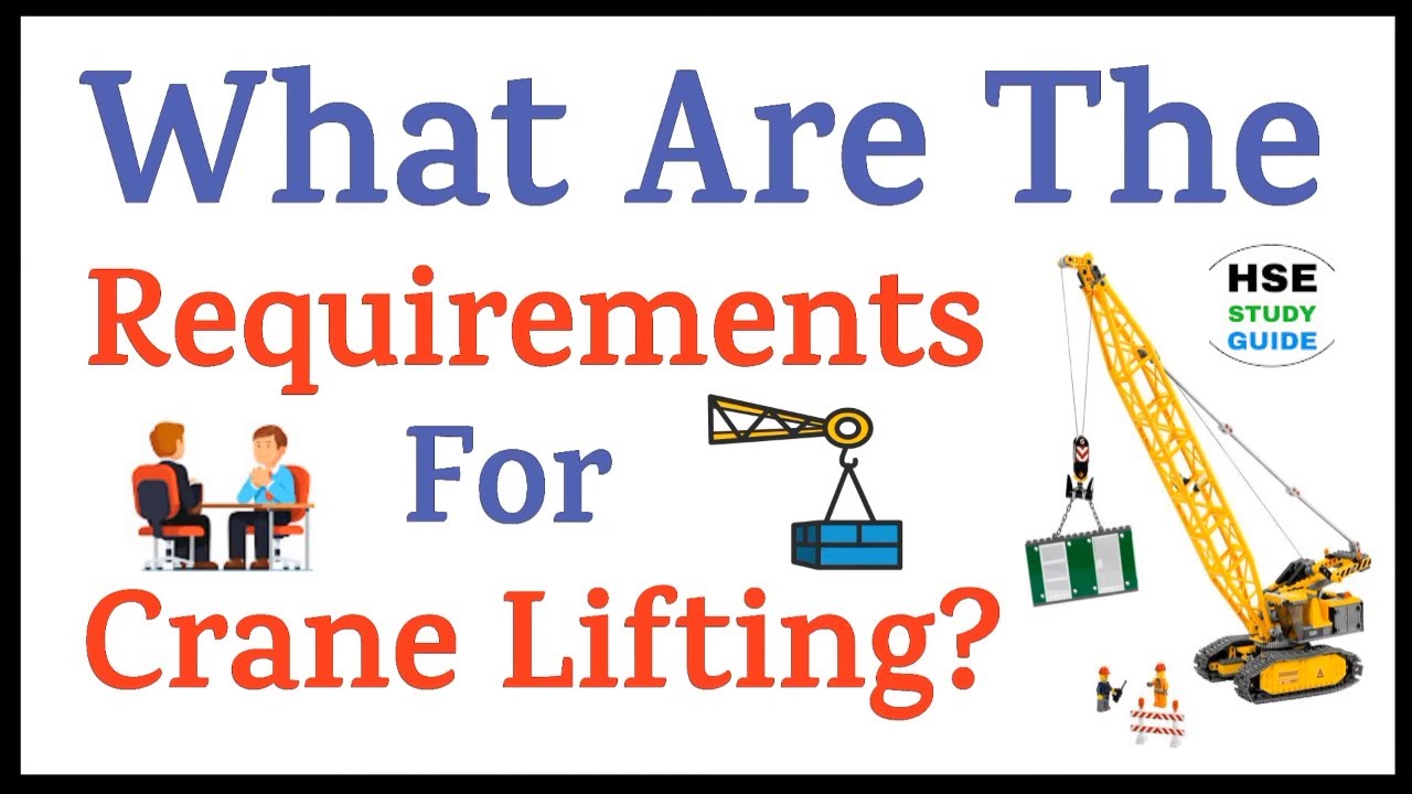 What Are The Requirements For Crane Lifting || HSE Interview Question & Answer || HSE STUDY GUIDE