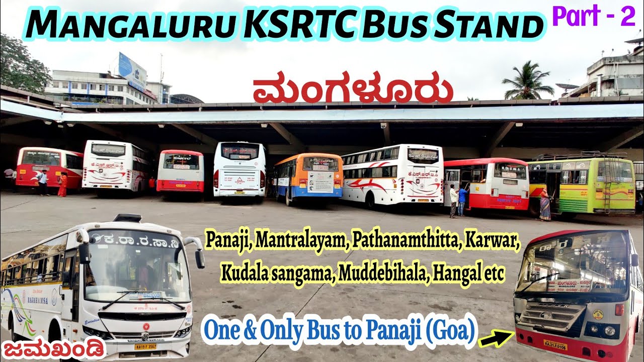 ಮಂಗಳೂರು Mangaluru KSRTC Bus Stand Part-2 Long Riders | Raichur, Pathanamthitta, Panaji, Mysuru etc