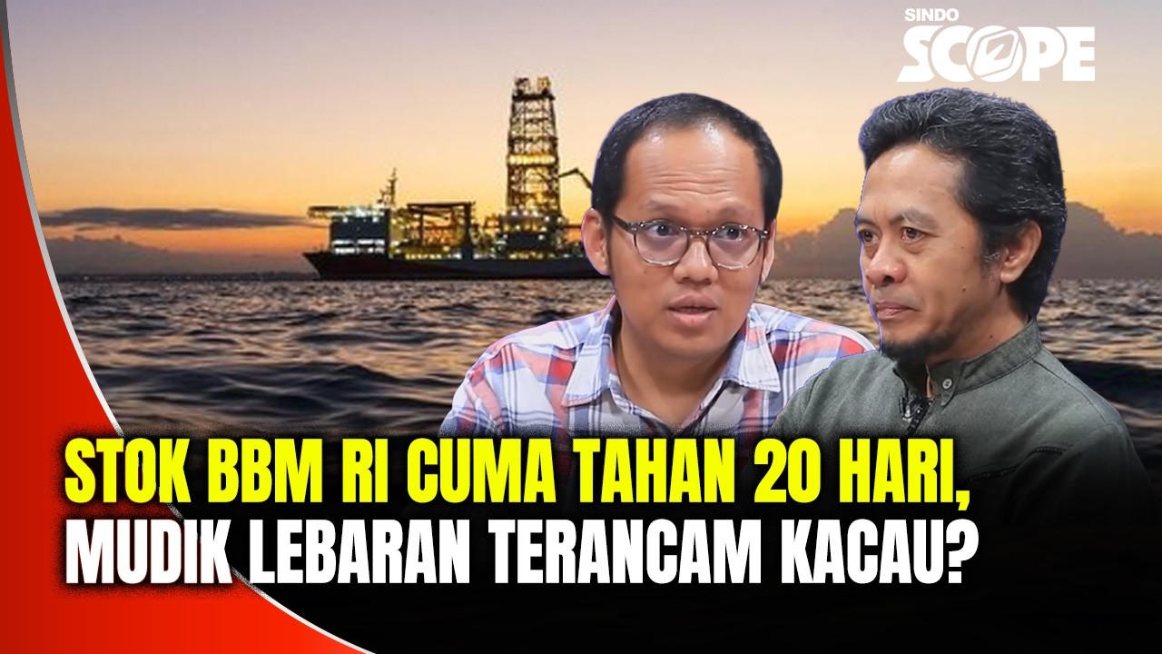 Stok BBM Cuma Tahan 20 Hari, Mudik Lebaran Terancam Kacau? | Sindo Scope | 14/03