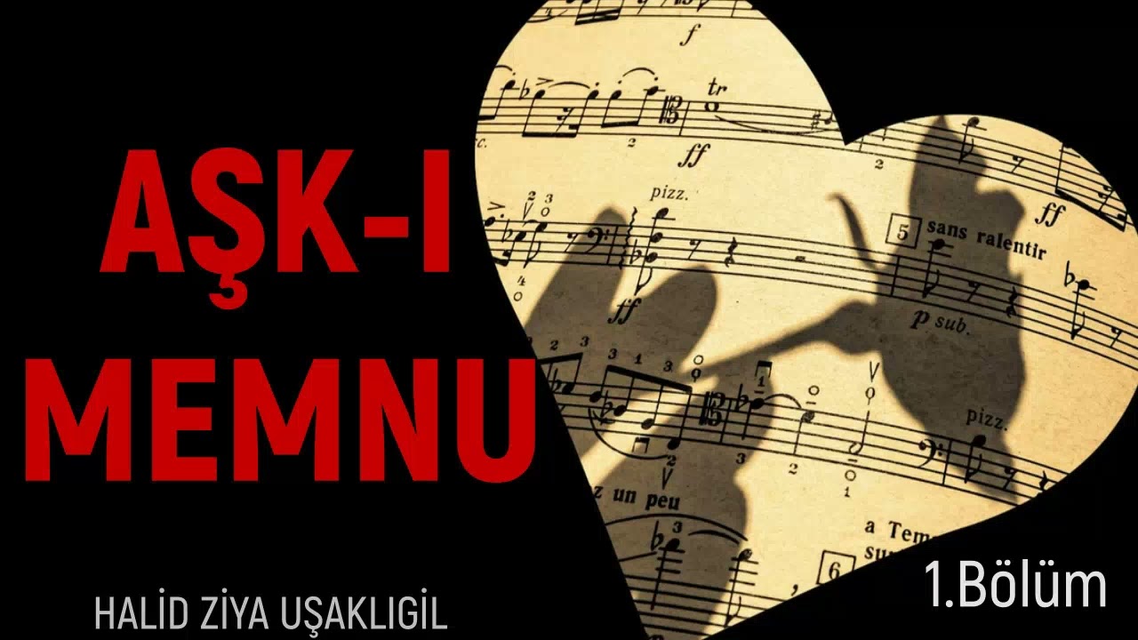 Aşk-ı Memnu -Halid Ziya Uşaklıgil-  1.BÖLÜM sesli kitap Seslendiren Selda Öztürk 
