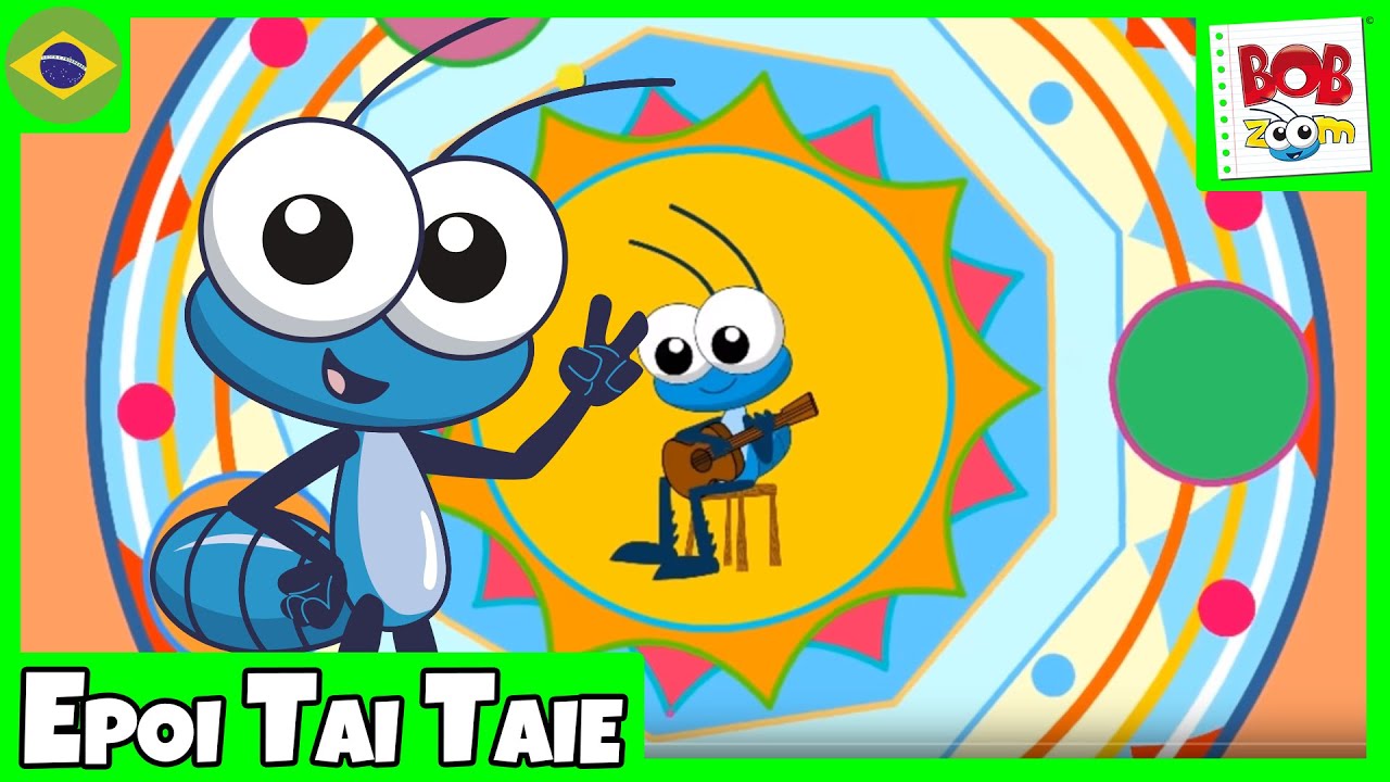 Bob Zoom - EPOI TAI TAIE - Video Infantil Musical Oficial