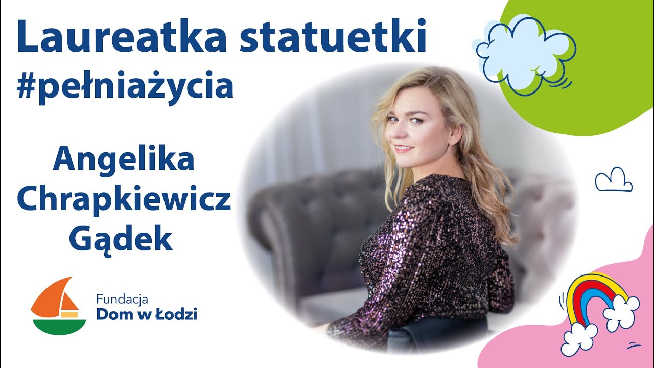 Rozmowa z Angeliką Chrapkiewicz - Gądek laureatką statuetki #pełniażycia