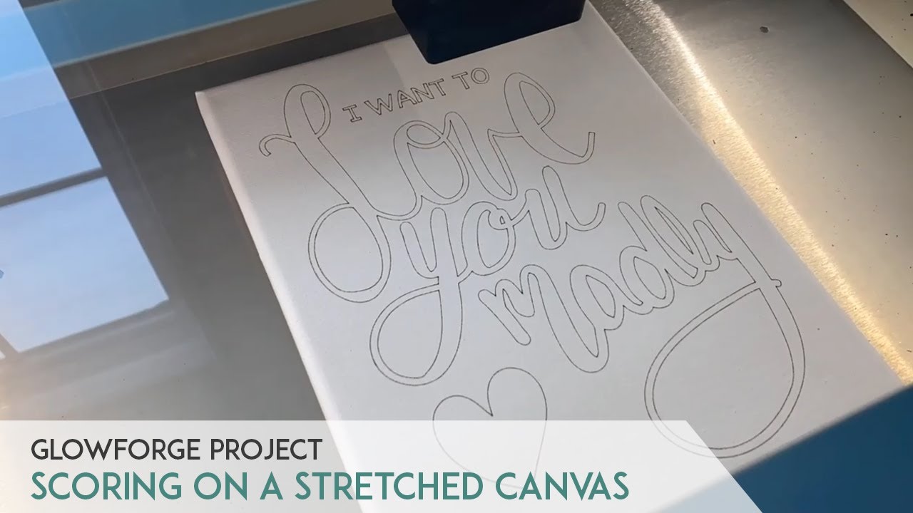 Using a GlowForge Laser to Outline a Design on Canvas: Part 1