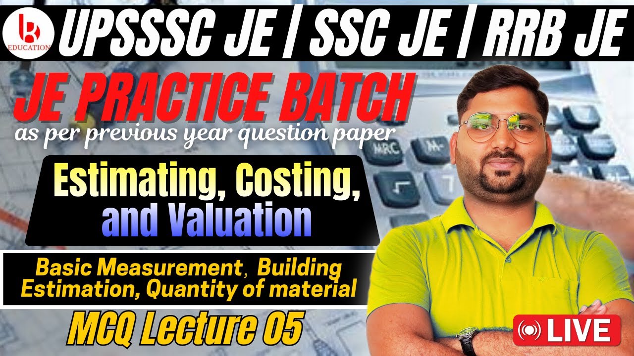 Estimation costing and valuation | Lecture 05 | Quantity of material | JE Practice Batch