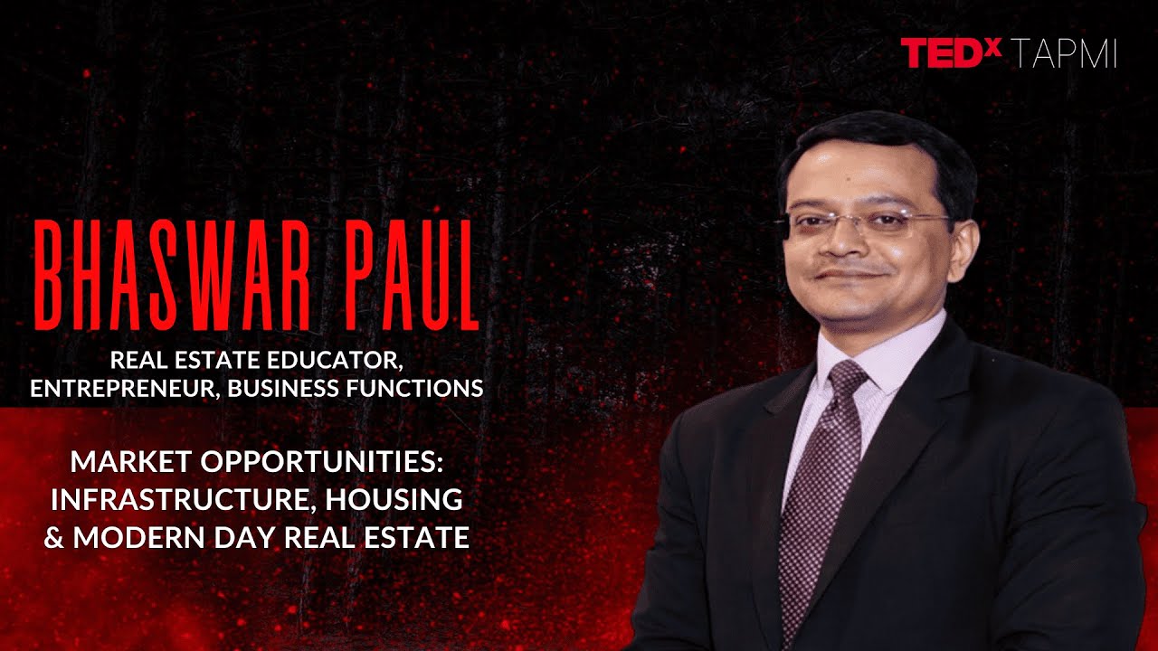 REITS, Capital Market Opportunities in Indian Real Estate Sector | Bhaswar Paul | TEDxTAPMI