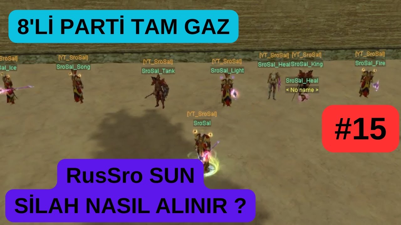 RusSro SUN Silah Nasıl Alınır ? | RusSro 8'li Parti #15 | SroSal
