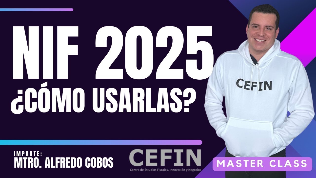 NIF 2025 ¡Todo lo que Necesitas Saber para Usarlas! Guía Práctica