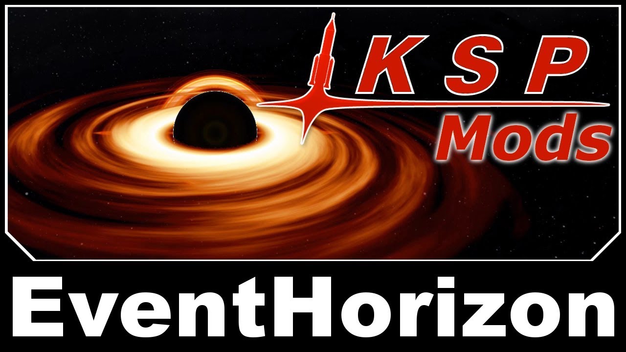 KSP Mods - EventHorizon