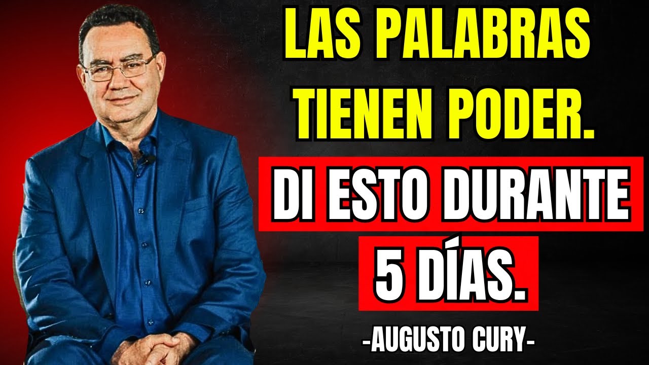 Di ESTO durante 5 días… y tu VIDA nunca volverá a ser la misma | Augusto Cury