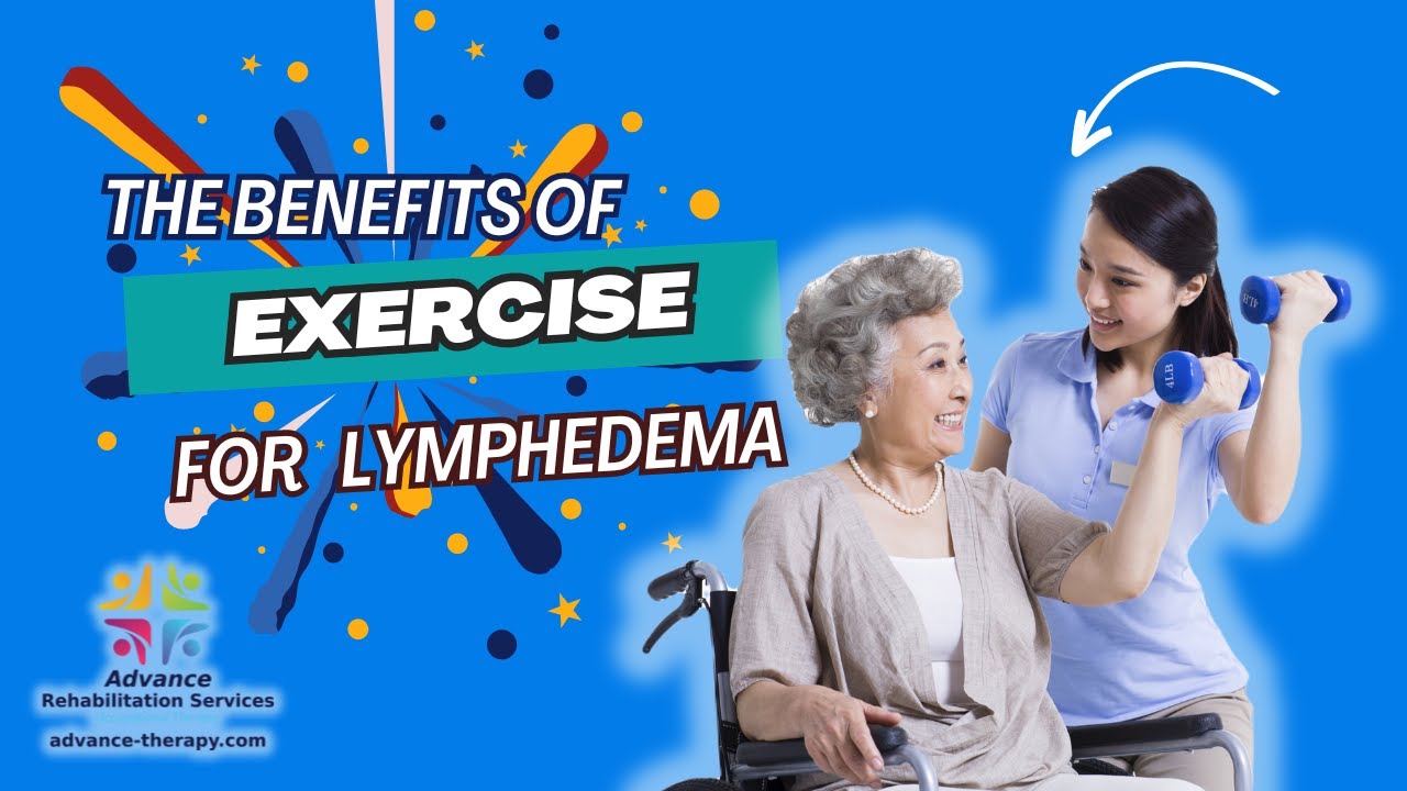 Benefits of Exercise for Lymphedema
