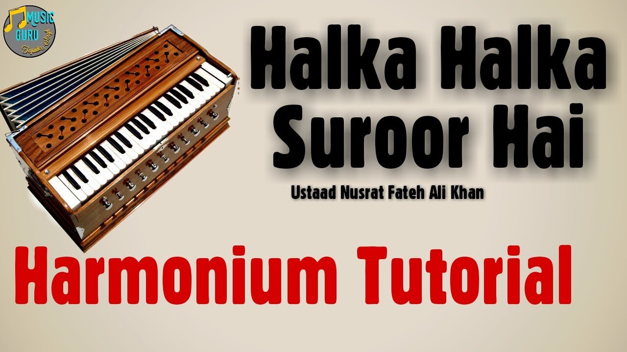 Halka Halka Suroor Play On Harmonium