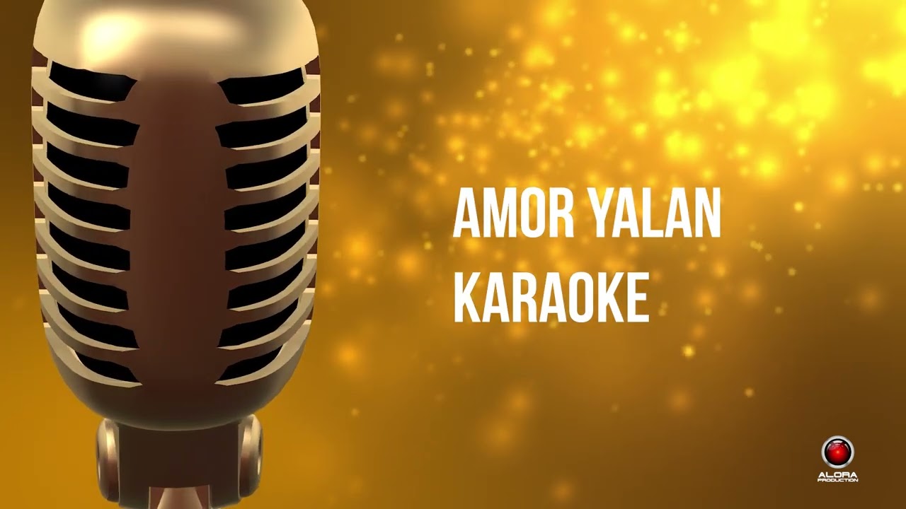 Amor Yalan - Karaoke