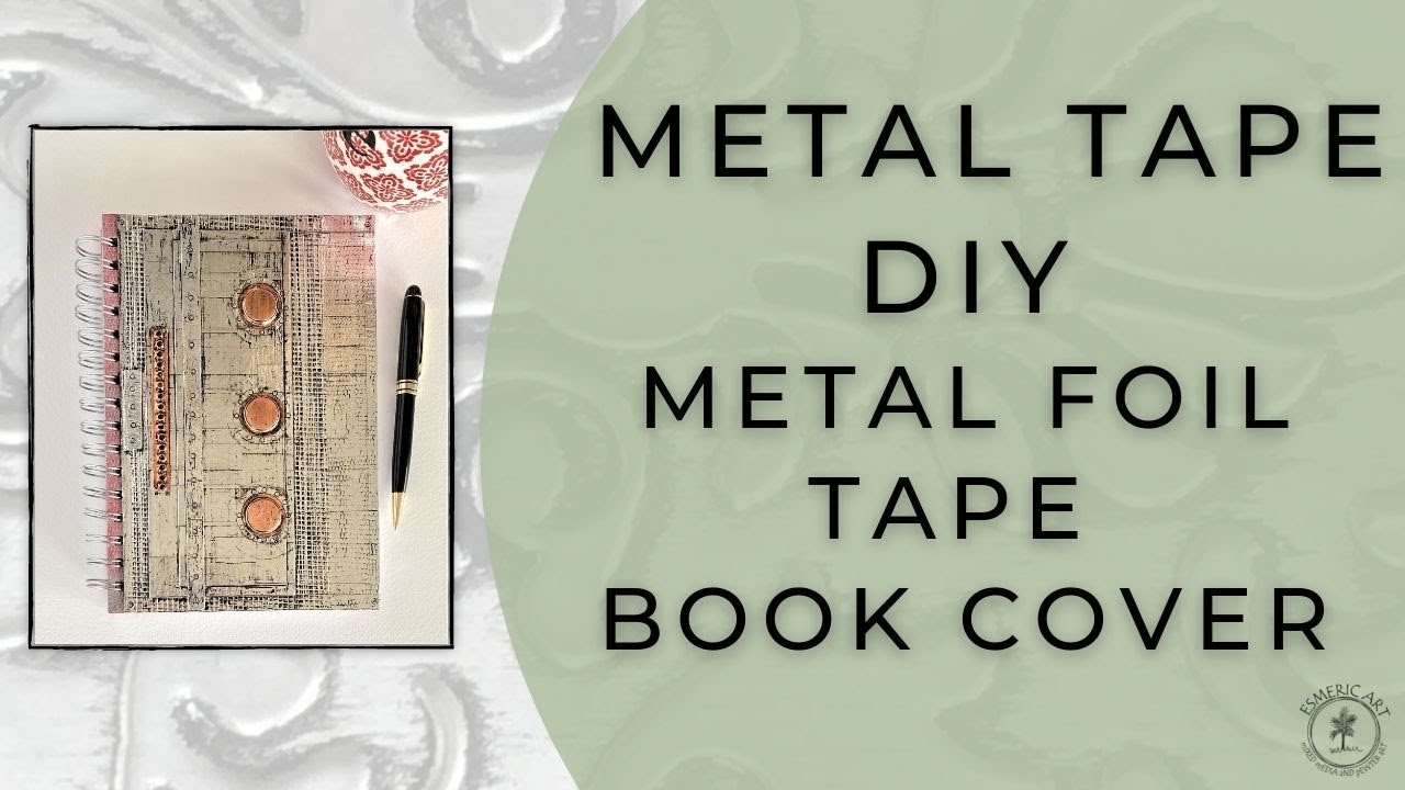 DIY Metal Foil Tape Book Cover