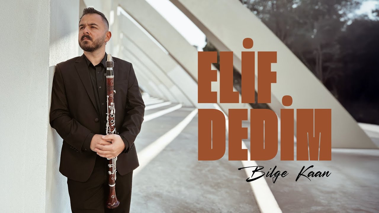 Bilge Kaan - Elif Dedim