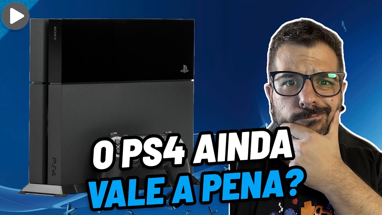 O PS4 AINDA VALE A PENA EM 2026?