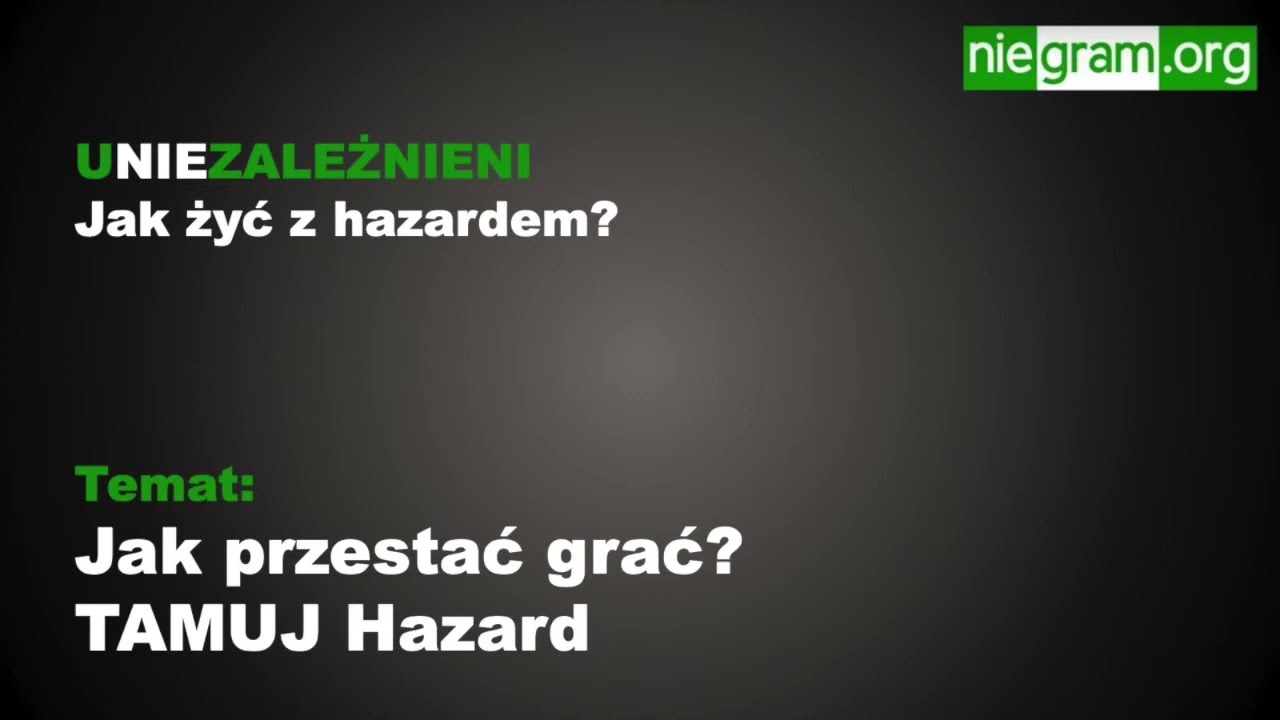 Jak przestać grać? TAMUJ Hazard