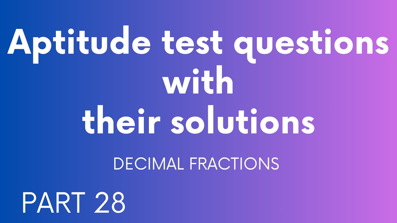 Aptitude test questions and solutions part 28