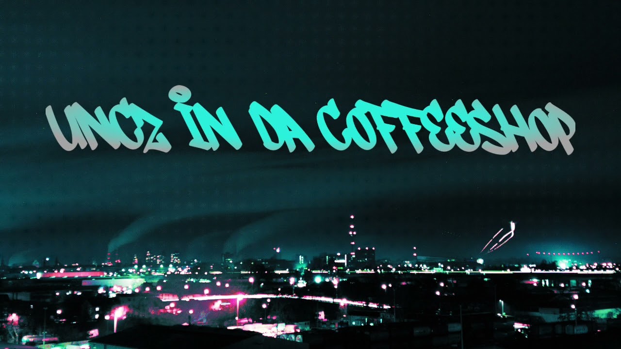 UNCZ in da Coffeeshop [Full ✔]