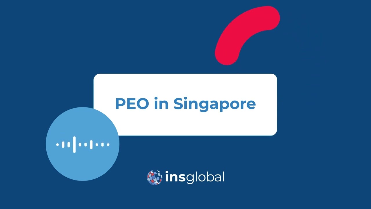 PEO in Singapore: Why You Don&rsquo;t Need to Incorporate to Hire Employees