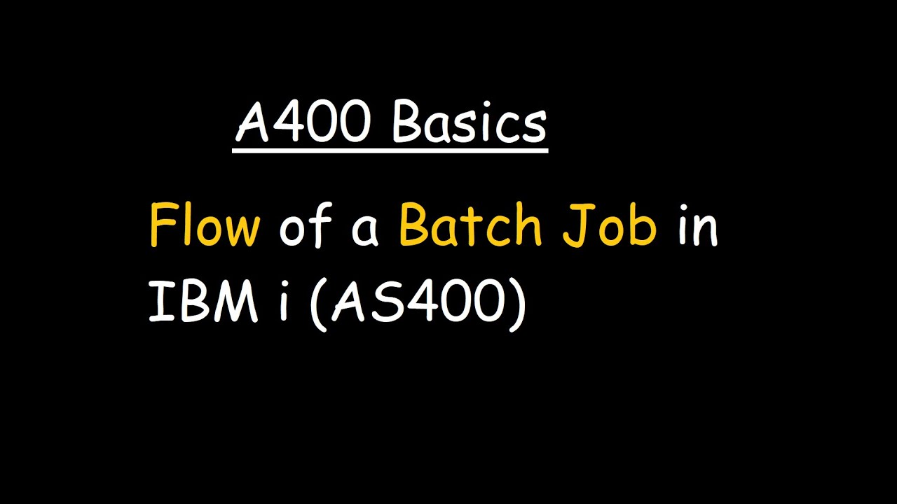 Flow of a Batch Job in IBM i (AS400)