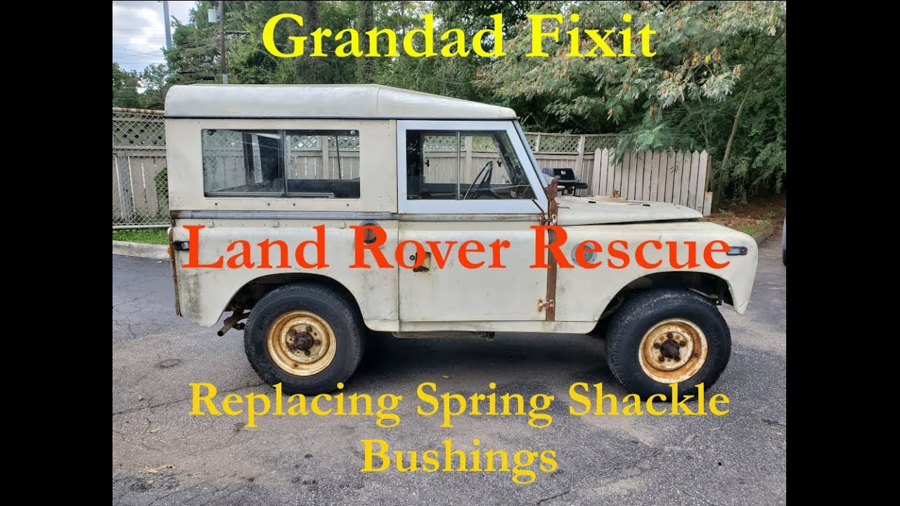 Replacing Spring Shackle Bushings on a Land Rover Series 2A