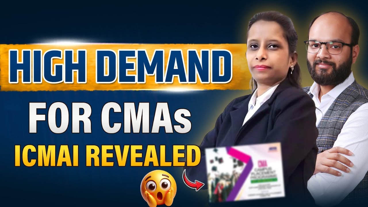 High Demand for CMA's ICMAI Revealed | CMA Campus Placement 2025 | CMA Salary in India | CMA Jobs