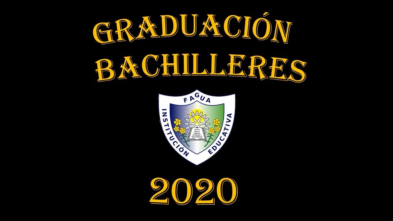GRADOS PROMOCIÓN 2020 - I.E. FAGUA