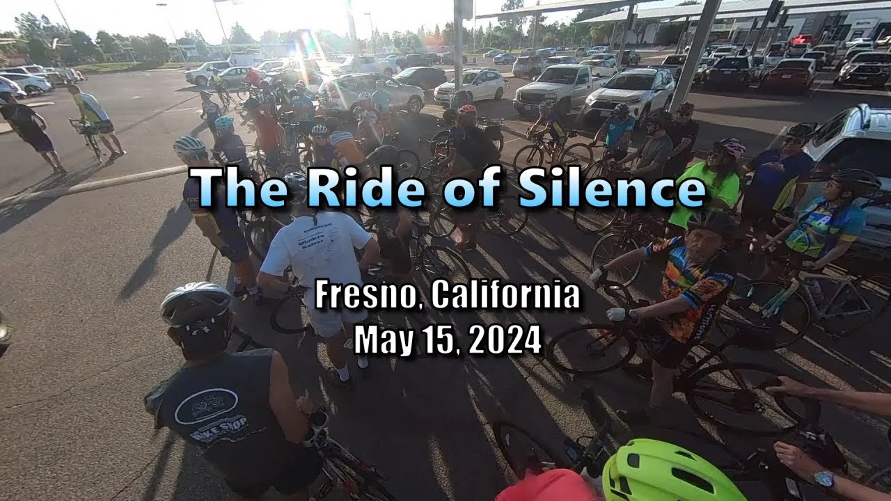 Ride of Silence - Fresno, CA 5/15/24