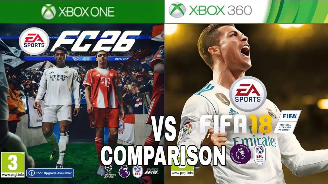 EA FC 26 для Xbox One против FIFA 18 для Xbox 360