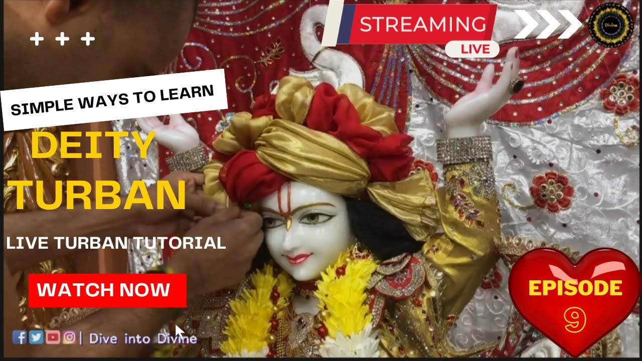 Shri Shri Gaur Nitai Live Turban Making  Design 9 of ISKCON Radha Syamsundar Central New jersey USA.