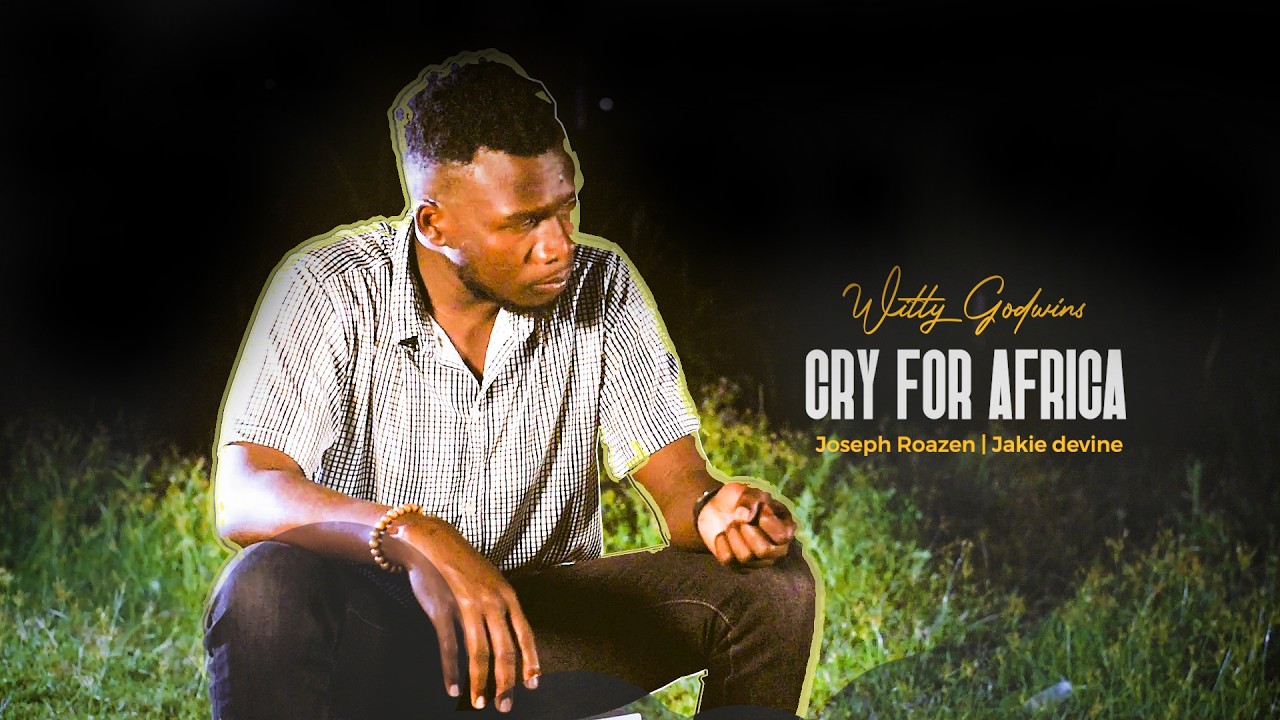 Witty Godwins - Cry for Africa (visualizer)