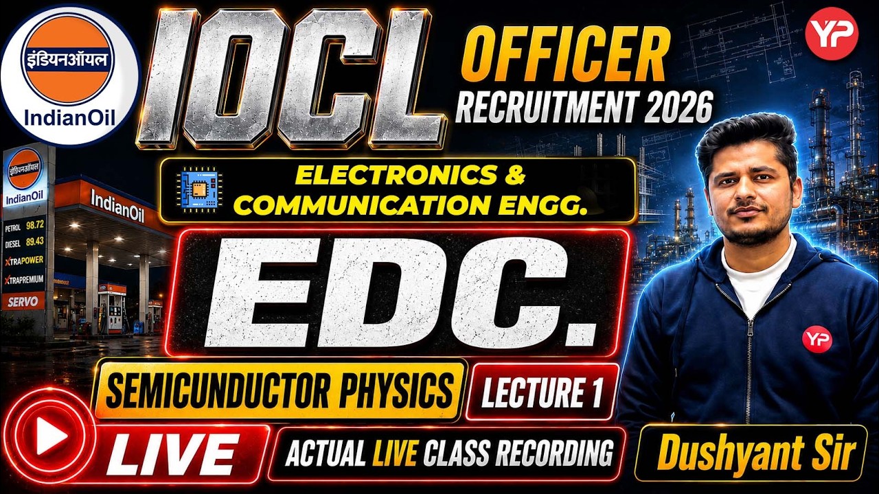 EDC (Basic Semiconductor Physics)Lec-1 for IOCL Officer/Junior Engineer ECE/EE Exam Preparation 2026