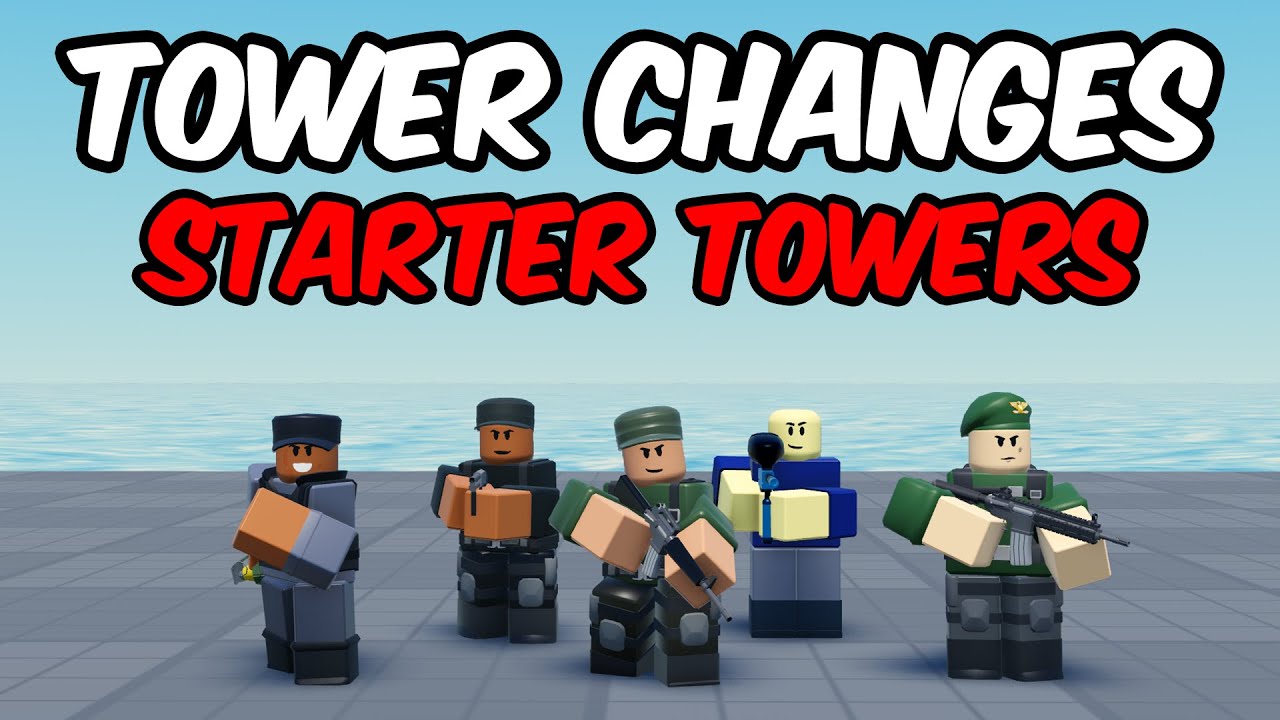 ALL STARTER TOWER BALANCE CHANGES | Tower Defense Simulator | ROBLOX