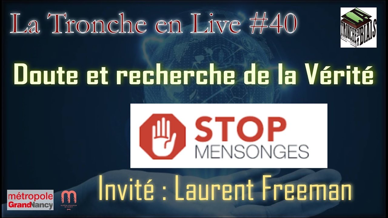 Doute et recherche de la vérité - Stop Mensonge (TenL#40)