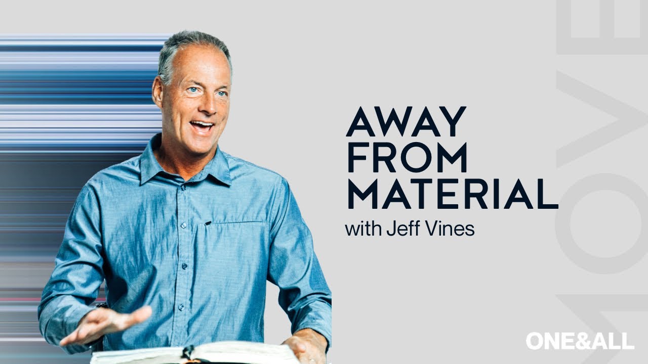 Away From Material | Jeff Vines | Move (Week 2)