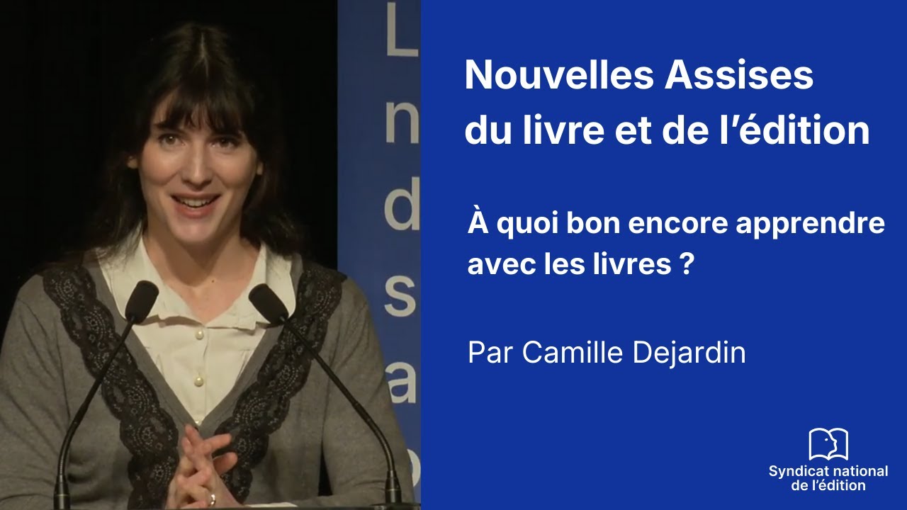 À quoi bon encore apprendre avec les livres ? avec Camille Dejardin