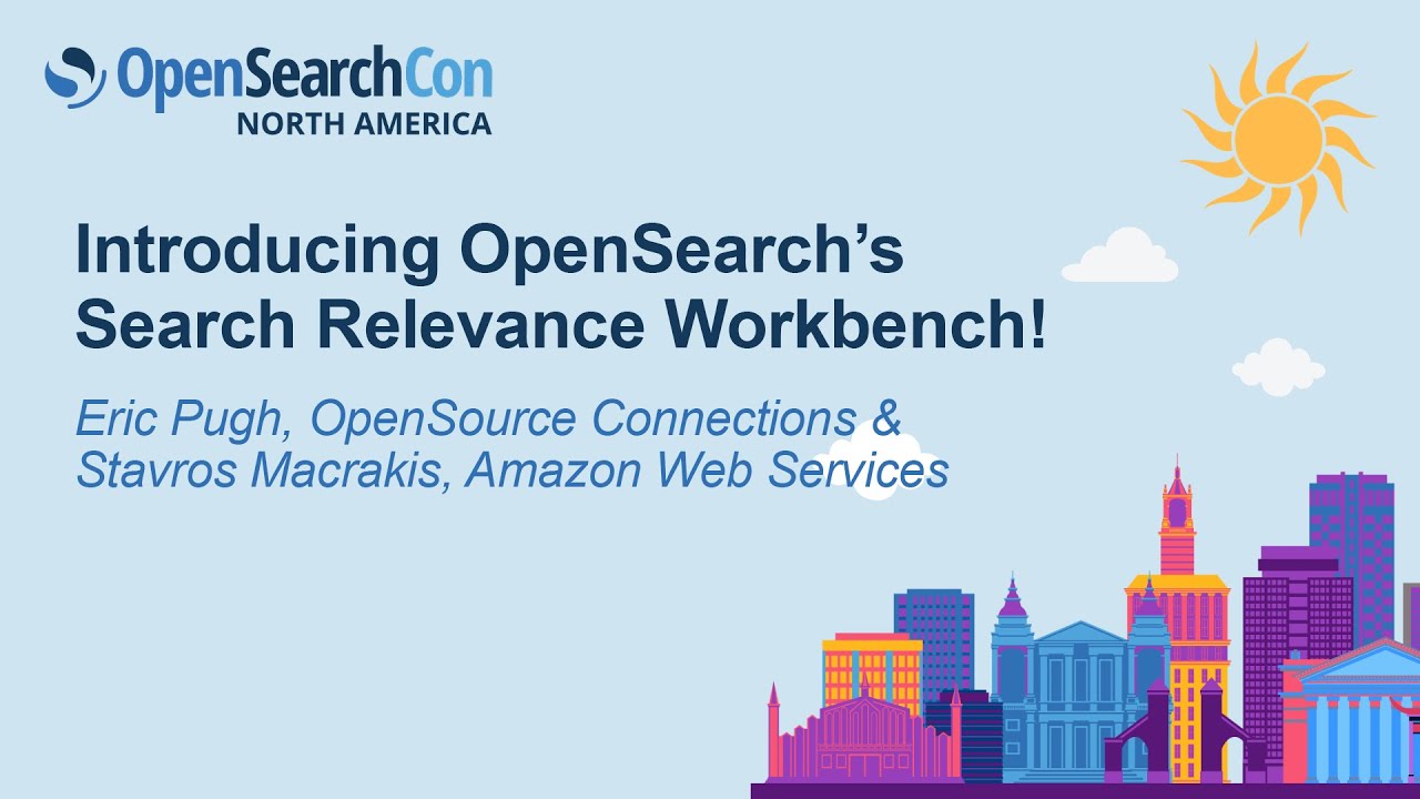 Introducing OpenSearch&rsquo;s Search Relevance Workbench! - Eric Pugh & Stavros Macrakis