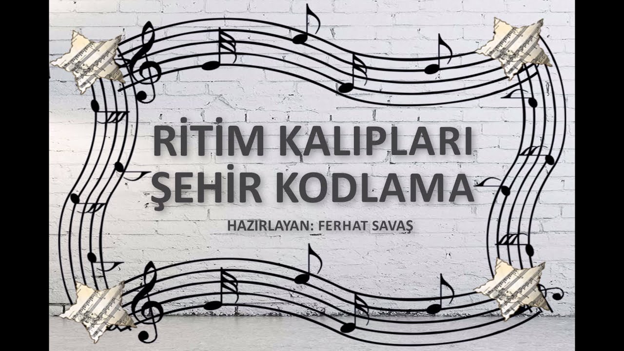 RİTİM KALIPLARI ŞEHİR KODLAMA | KONSERVATUVARA HAZIRLIK