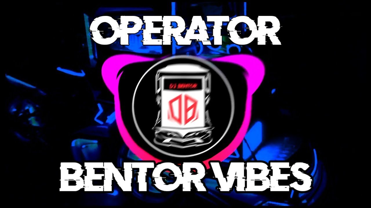 DJ OPERATOR NAIKAN BASS DJBNTR RMX