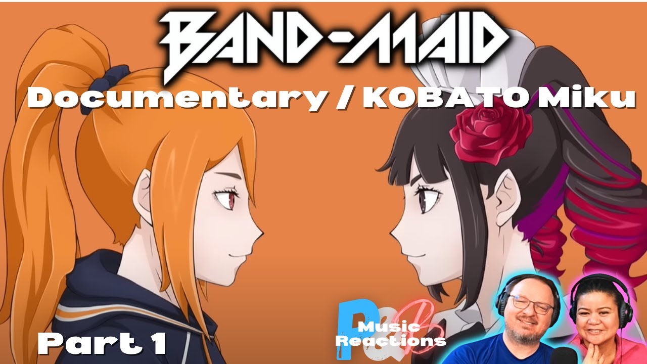 Band-Maid Kobato Miku DocuVideo Ep 1 Reaction!