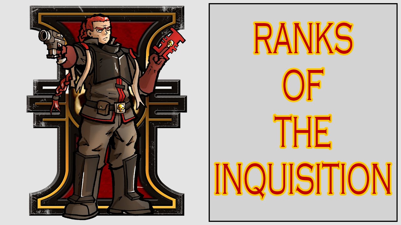 Ranks of the Inquisition (Warhammer 40k Lore)