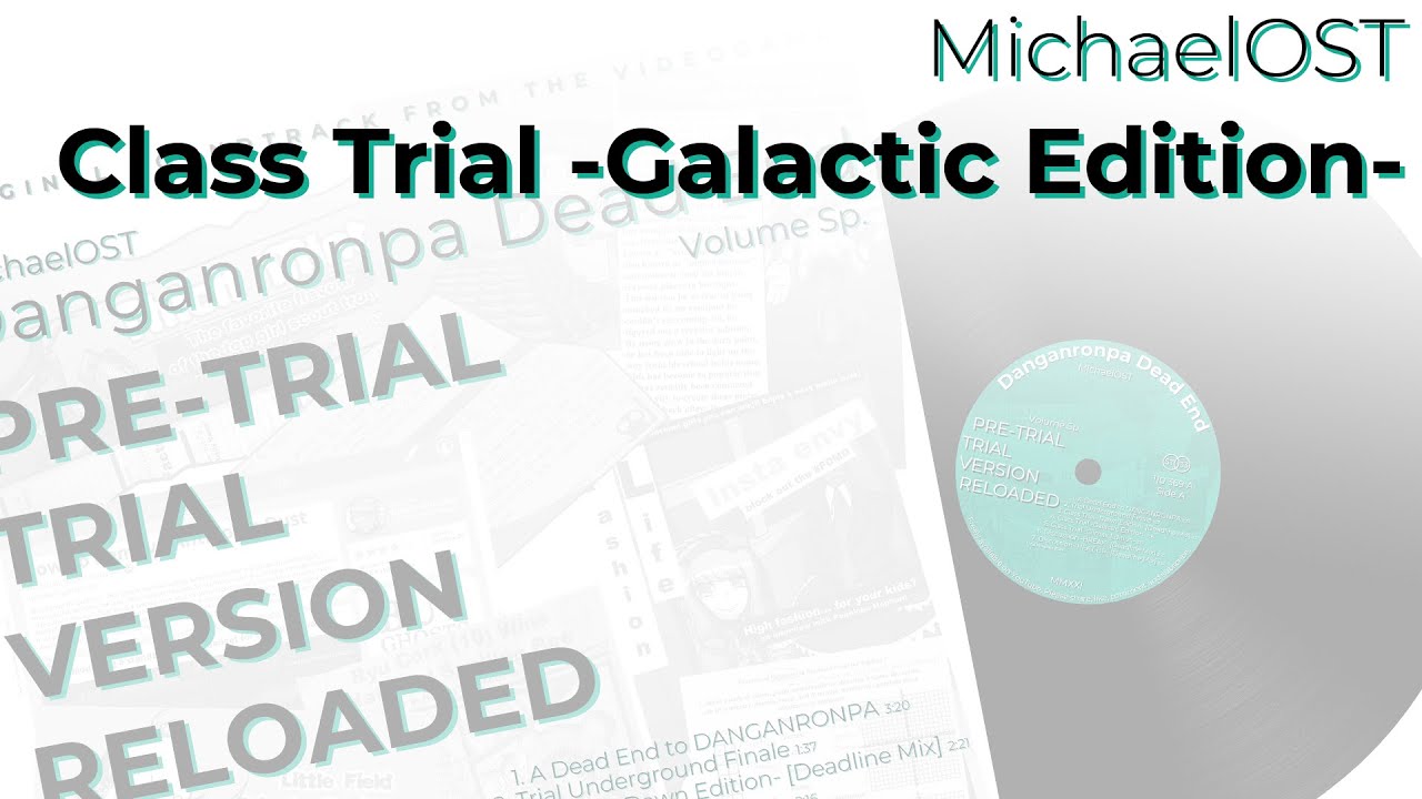 DRDE OST: Class Trial Galactic Edition