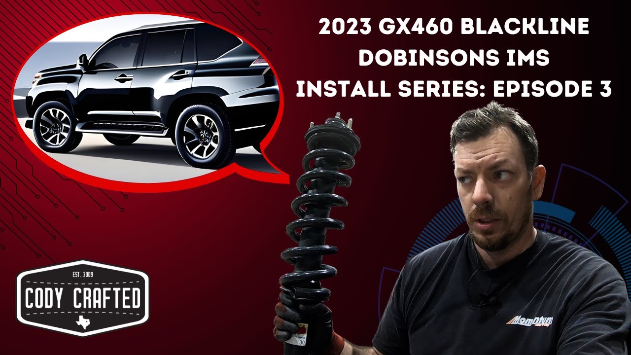 2023 GX460 Blackline Dobinsons IMS Install Series: Episode 3