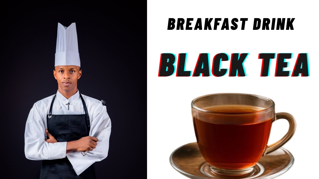 BREAKFAST DRINKS: FOR BEGINNERS // EPISODE 1:  BLACK TEA