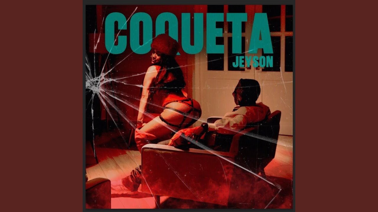 Coqueta (feat. Jeyson)