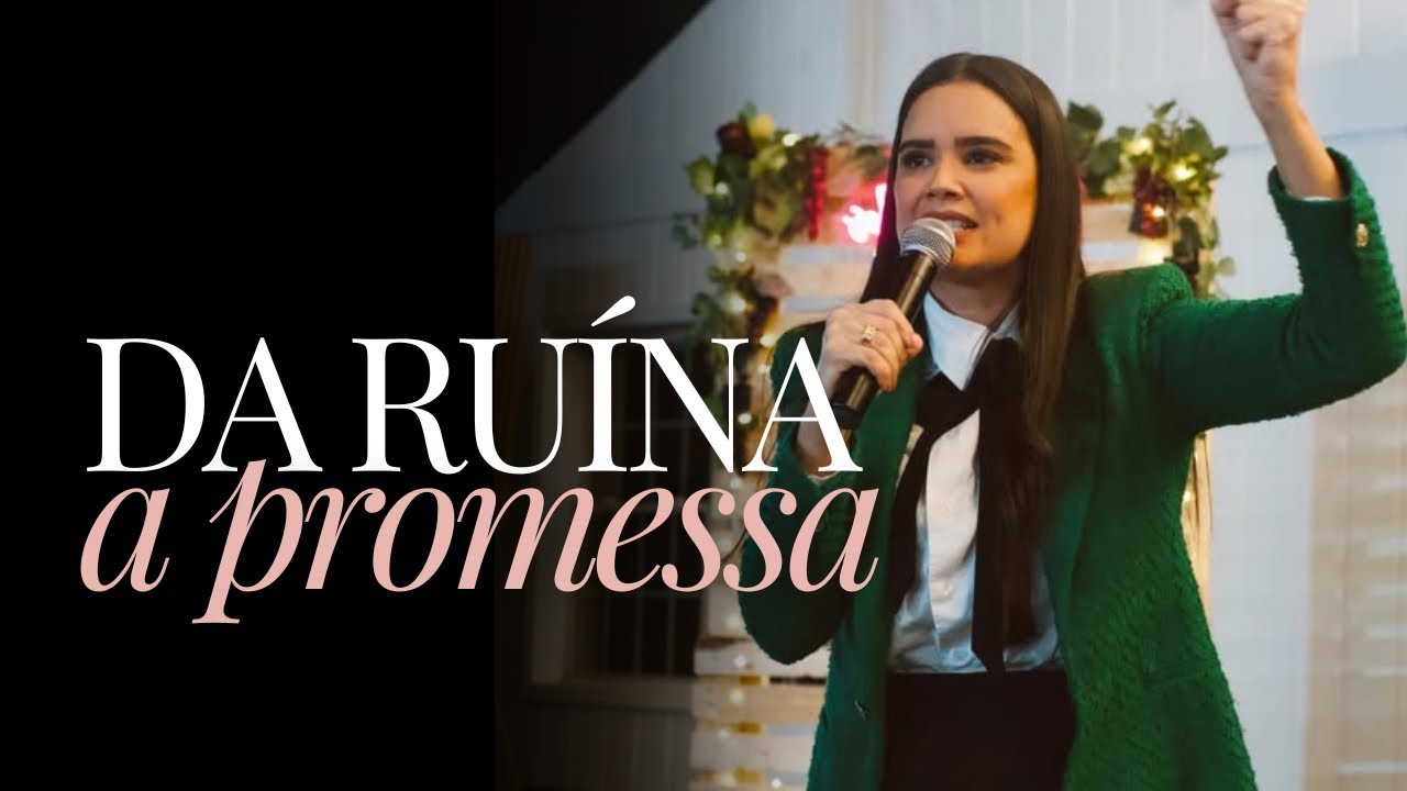 Jennyfer Costa - O Deus que pega hist&oacute;rias quebradas e leva ao destino - Prega&ccedil;&atilde;o 