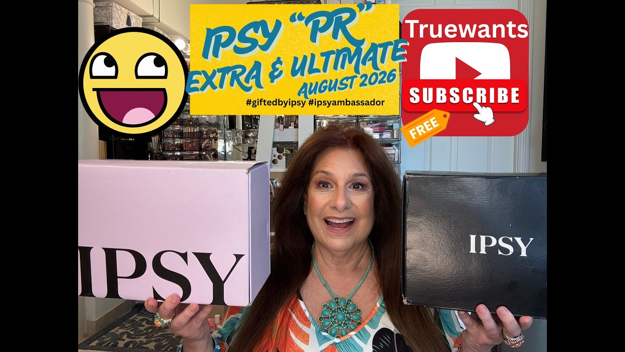 IPSY August 2026 EXTRA + ULTIMATE PR - Unboxing + Swatches &bull; @IPSY &bull; #giftedbyIPSY #IPSYambassador