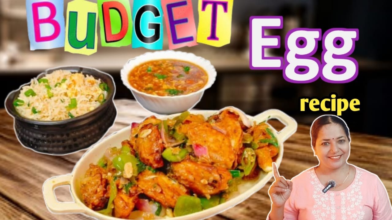 Budget Friendly 3 Egg Recipes | Fried Rice, Drop Soup & Egg Chilli
