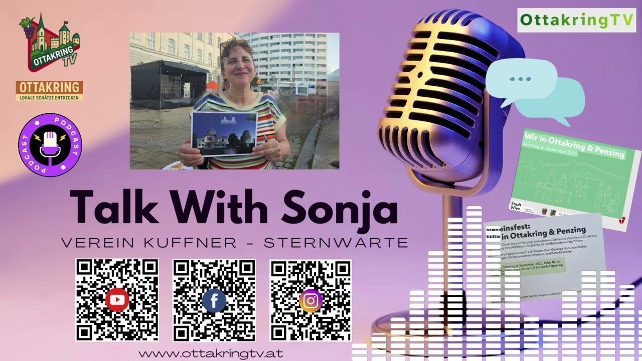 Vereinsfest: Wir in Ottakring & Penzing, 6.09.2025 Talk With Sonja - Verein Kuffner - Sternwarte.